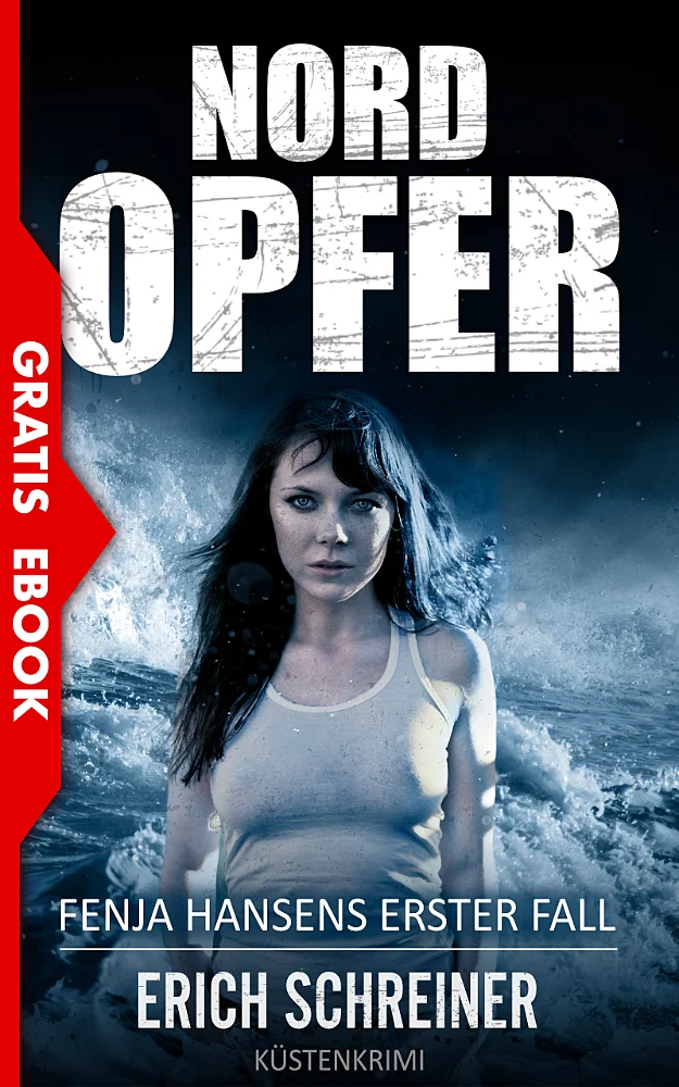 Das Buchcover der kostenlosen Vorgeschichte zur Küstenkrimi-Reihe Nordseeschatten 'Nord Opfer' von Erich Schreiner. Dargestellt eine junge Frau mit schwarzen haaren und weißem Top vor der stürmischen See.