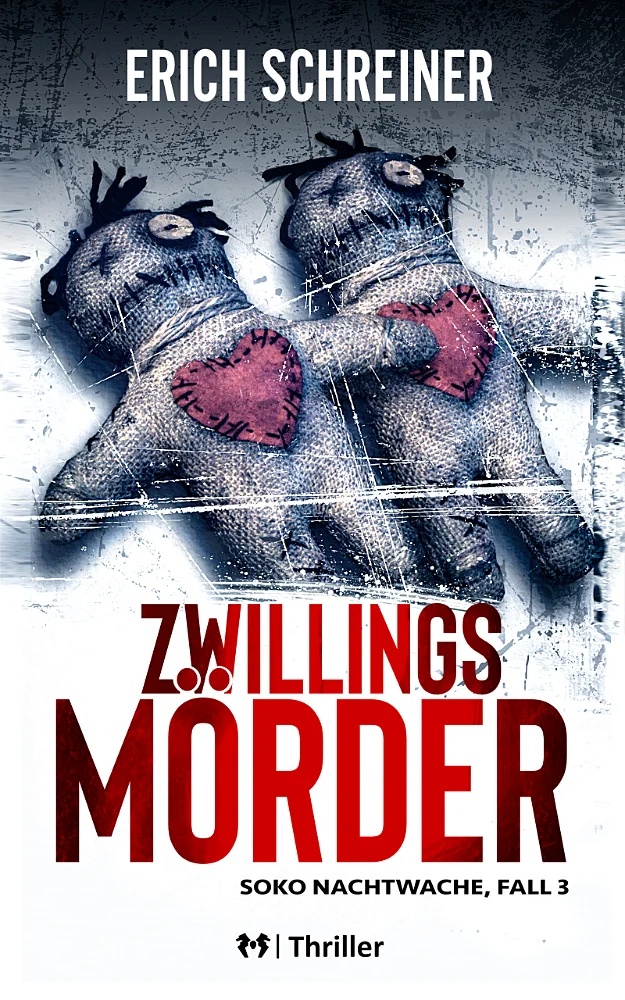Das Buchcover des dritten Teils der Thriller-Reihe SOKO Nachtwache - Zwillingsmörder von Erich Schreiner. Dargestellt zwei identische Voodoopuppen.