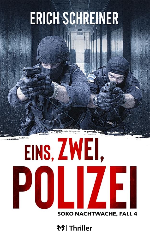 Thriller - Eins, zwei, Polizei von Thriller-Autor Erich Schreiner, Buchcover